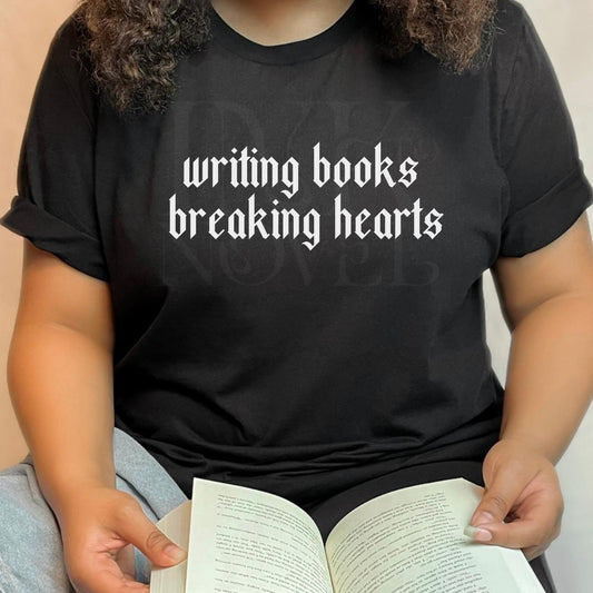 Writing Books, Breaking Hearts Author T-Shirt