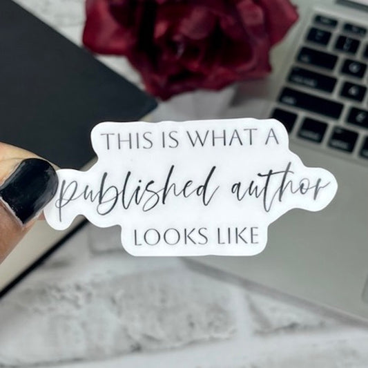 This is What A Published Author Looks Like Sticker